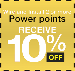 Save 10% off on wire and install 2 or more power points